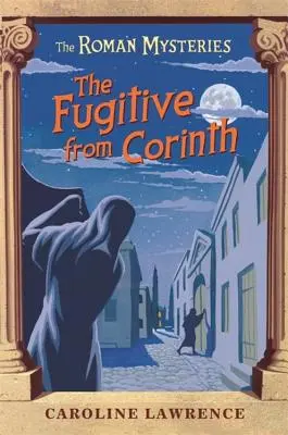 Fugarul din Corint - The Fugitive from Corinth