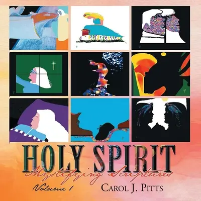 Scripturile mistificatoare ale Duhului Sfânt (Cartea 1) - Holy Spirit Mystifying Scriptures (Book 1)