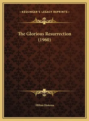 Învierea glorioasă (1960) - The Glorious Resurrection (1960)