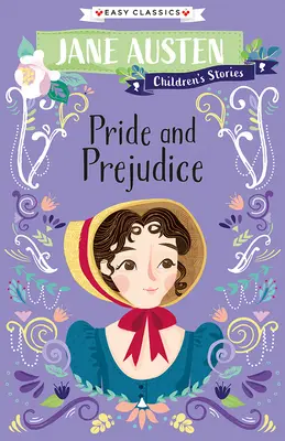 Jane Austen Povești pentru copii: Mândrie și prejudecată - Jane Austen Children's Stories: Pride and Prejudice