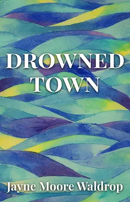 Oraș înecat - Drowned Town
