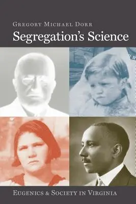 Știința segregării: Eugenică și societate în Virginia - Segregation's Science: Eugenics and Society in Virginia