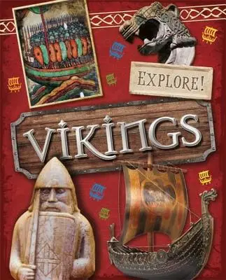 Explorează!: Vikingii - Explore!: Vikings