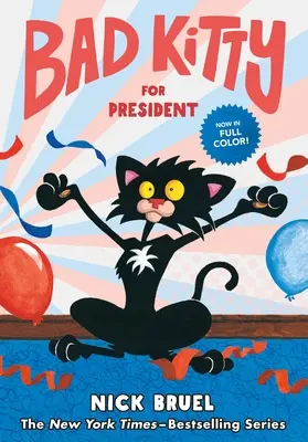 Bad Kitty for President (Roman grafic) - Bad Kitty for President (Graphic Novel)