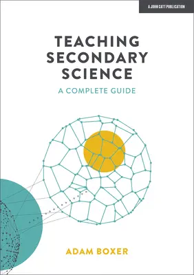 Teaching Secondary Science: Un ghid complet - Teaching Secondary Science: A Complete Guide