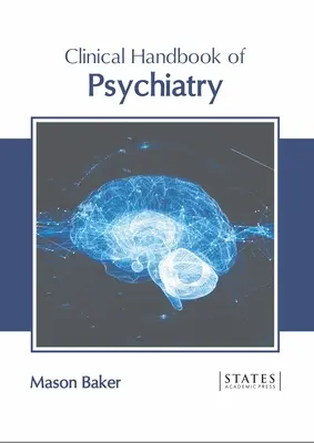 Manual clinic de psihiatrie - Clinical Handbook of Psychiatry