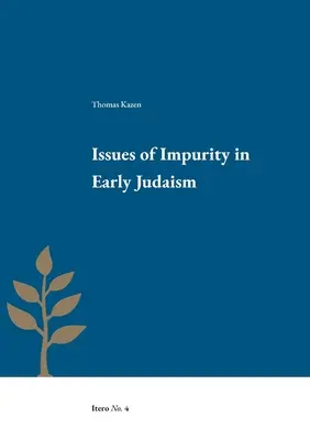 Problemele impurității în iudaismul timpuriu - Issues of Impurity in Early Judaism