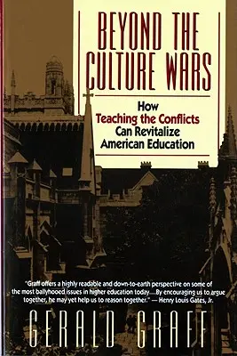 Dincolo de războaiele culturale: Cum predarea conflictelor poate revitaliza educația americană - Beyond the Culture Wars: How Teaching the Conflicts Can Revitalize American Education