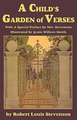 Grădina de versuri a unui copil, cu o prefață specială a doamnei Stevenson - A Child's Garden of Verses, with a special preface by Mrs. Stevenson