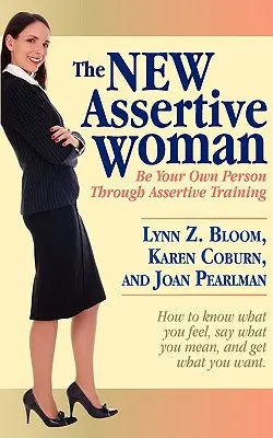 Noua femeie asertivă - The New Assertive Woman