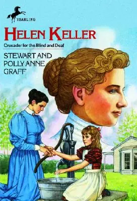 Helen Keller: Cruciada pentru orbi și surzi - Helen Keller: Crusader for the Blind and Deaf