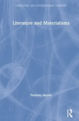Literatură și materialism - Literature and Materialisms