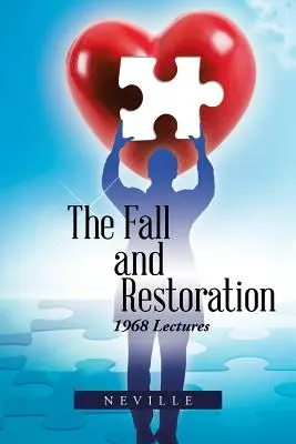 Căderea și restaurarea: Prelegerile din 1968 - The Fall and Restoration: 1968 Lectures