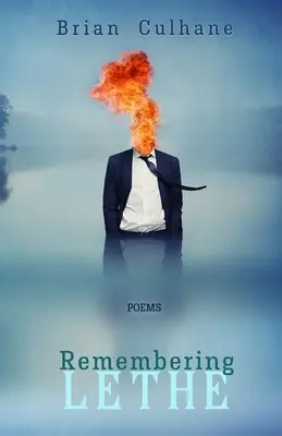 Amintirea lui Lethe: Poezii - Remembering Lethe: Poems
