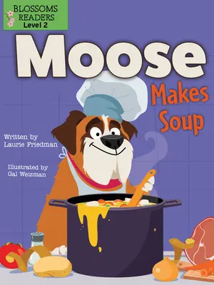 Elanul face supă - Moose Makes Soup