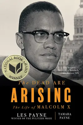 The Dead Are Arising: Viața lui Malcolm X - The Dead Are Arising: The Life of Malcolm X