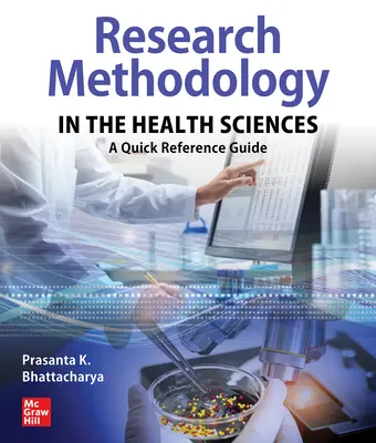 Metodologia cercetării în științele sănătății: Un ghid de referință rapidă - Research Methodology in the Health Sciences: A Quick Reference Guide