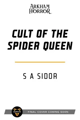 Cult of the Spider Queen (Cultul reginei păianjenului): Un roman de groază Arkham - Cult of the Spider Queen: An Arkham Horror Novel
