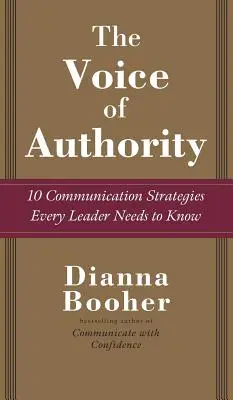 Vocea autorității: 10 strategii de comunicare pe care fiecare lider trebuie să le știe - The Voice of Authority: 10 Communication Strategies Every Leader Needs to Know
