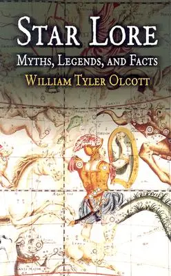 Star Lore: Mituri, legende și fapte - Star Lore: Myths, Legends, and Facts
