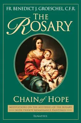 Rozariul: Lanțul speranței - The Rosary: Chain of Hope
