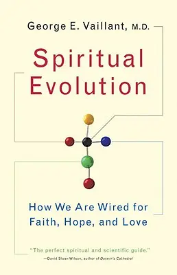 Evoluția spirituală: O apărare științifică a credinței - Spiritual Evolution: A Scientific Defense of Faith