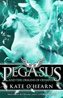 Pegasus și originile Olimpului - Cartea 4 - Pegasus and the Origins of Olympus - Book 4