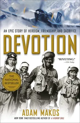Devotament: O poveste epică de eroism, prietenie și sacrificiu - Devotion: An Epic Story of Heroism, Friendship, and Sacrifice