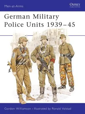 Unități ale poliției militare germane 1939-45 - German Military Police Units 1939-45