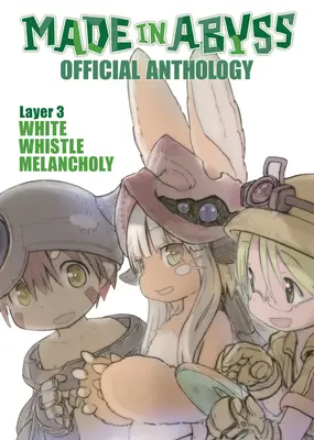 Made in Abyss Antologia oficială - Stratul 3: White Whistle Melancholy - Made in Abyss Official Anthology - Layer 3: White Whistle Melancholy