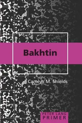 Introducere la Bakhtin - Bakhtin Primer