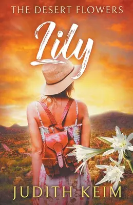 Florile deșertului - Lily - The Desert Flowers - Lily
