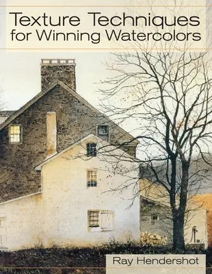 Tehnici de textură pentru acuarele câștigătoare - Texture Techniques for Winning Watercolors