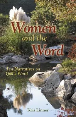 Femeile și Cuvântul: Zece narațiuni despre Cuvântul lui Dumnezeu - Women and the Word: Ten Narratives on God's Word