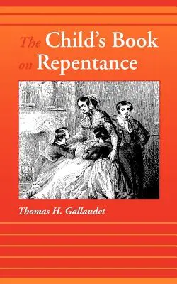 Cartea copilului despre pocăință - The Child's Book on Repentance - The Child's Book on Repentance