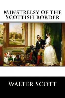 Minstrelsy de la granița scoțiană - Minstrelsy of the Scottish border