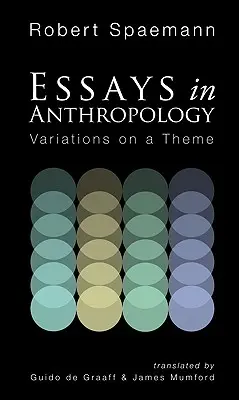 Eseuri în antropologie: Variațiuni pe o temă - Essays in Anthropology: Variations on a Theme