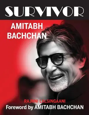 Supraviețuitor: Amitabh Bachchan - Survivor: Amitabh Bachchan