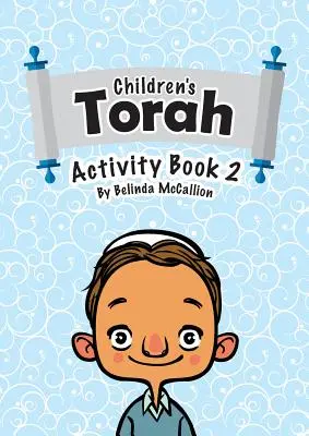 Cartea de activități Tora pentru copii 2 - Children's Torah Activity Book 2