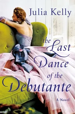 Ultimul dans al debutantei - The Last Dance of the Debutante
