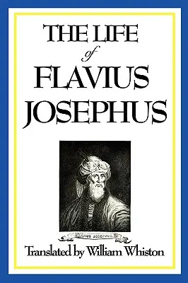 Viața lui Flavius Josephus - The Life of Flavius Josephus