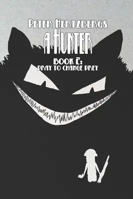 Un vânător - Cartea 2 - A Hunter - Book 2