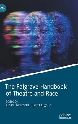 Manualul Palgrave de teatru și rasă - The Palgrave Handbook of Theatre and Race