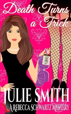 Death Turns a Trick: Un mister Rebecca Schwartz - Death Turns a Trick: A Rebecca Schwartz Mystery