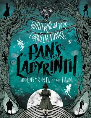 Labirintul lui Pan: Labirintul zânului (The Labyrinth of the Faun) - Pan's Labyrinth: The Labyrinth of the Faun