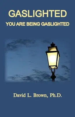 Gaslighted: Gaslight 1944 și 2020, Sunteți Gaslighted - Gaslighted: Gaslight 1944 and 2020, You Are Being Gaslighted