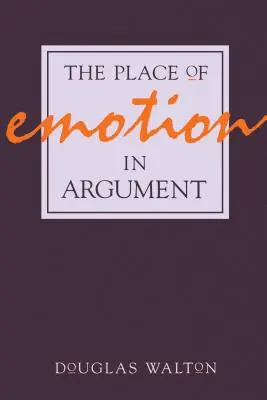 Locul emoției în argumentare - The Place of Emotion in Argument