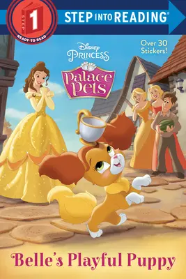 Cățelușul jucăuș al lui Belle (Disney Princess: Palace Pets) - Belle's Playful Puppy (Disney Princess: Palace Pets)