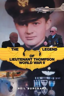 Legenda locotenentului Thompson: Al Doilea Război Mondial - The Legend of Lieutenant Thompson: World War II