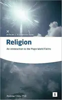 Religie - O introducere în principalele credințe ale lumii - Religion - An Introduction to the Major World Faiths